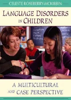 (EBOOK)-Language Disorders in Children: A Multicultural and Case Perspective