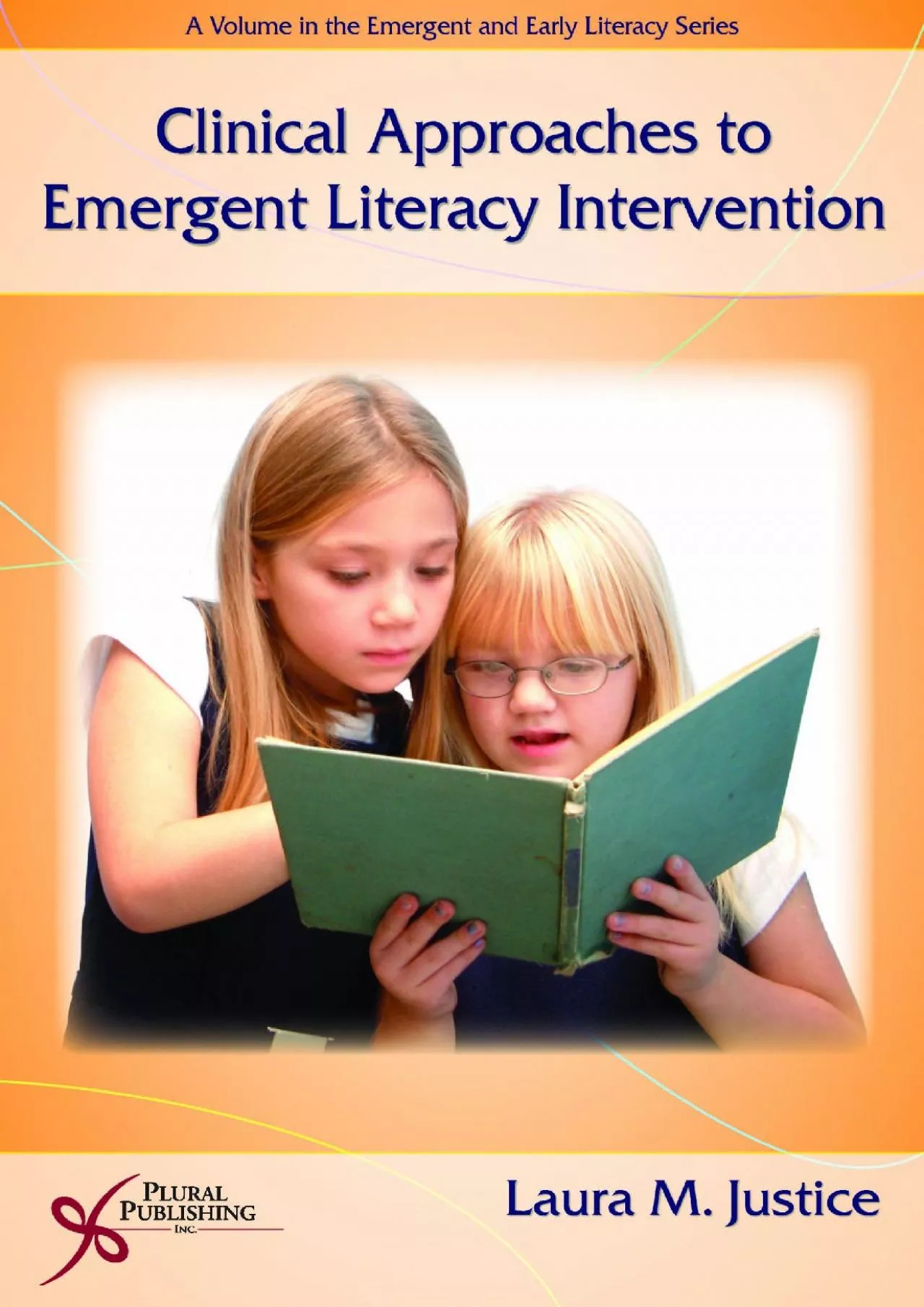 PDF-(DOWNLOAD)-Clinical Approaches to Emergent Literacy Intervention (Emergent and Early Literacy)