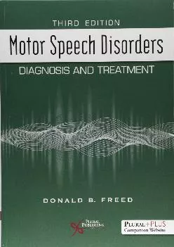 (DOWNLOAD)-Motor Speech Disorders: Diagnosis and Treatment, Third Edition