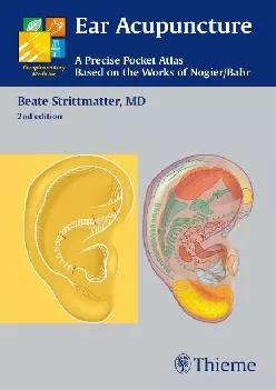 (READ)-Ear Acupuncture: A Precise Pocket Atlas, Based on the Works of Nogier/Bahr (Complementary Medicine (Thieme Paperback))