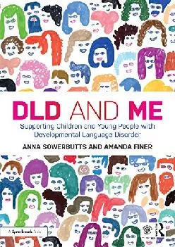 (BOOK)-DLD and Me: Supporting Children and Young People with Developmental Language Disorder