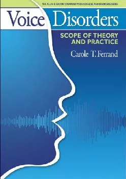 (BOOK)-Voice Disorders: Scope of Theory and Practice (The Allyn & Bacon Communication Sciences and Disorders Series)