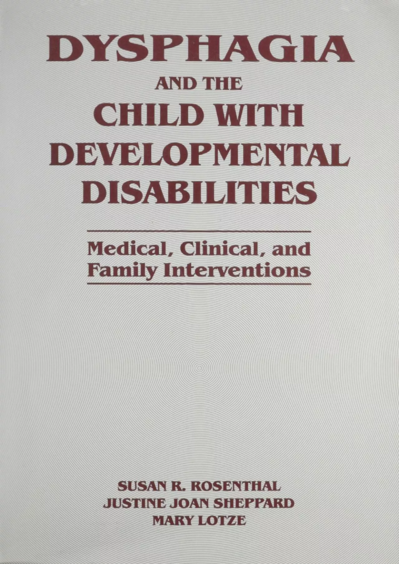 (EBOOK)-Dysphagia and the Child with Developmental Disabilities: Medical Clinical & Family