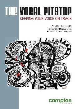 (DOWNLOAD)-The Vocal Pitstop: Keeping Your Voice on Track