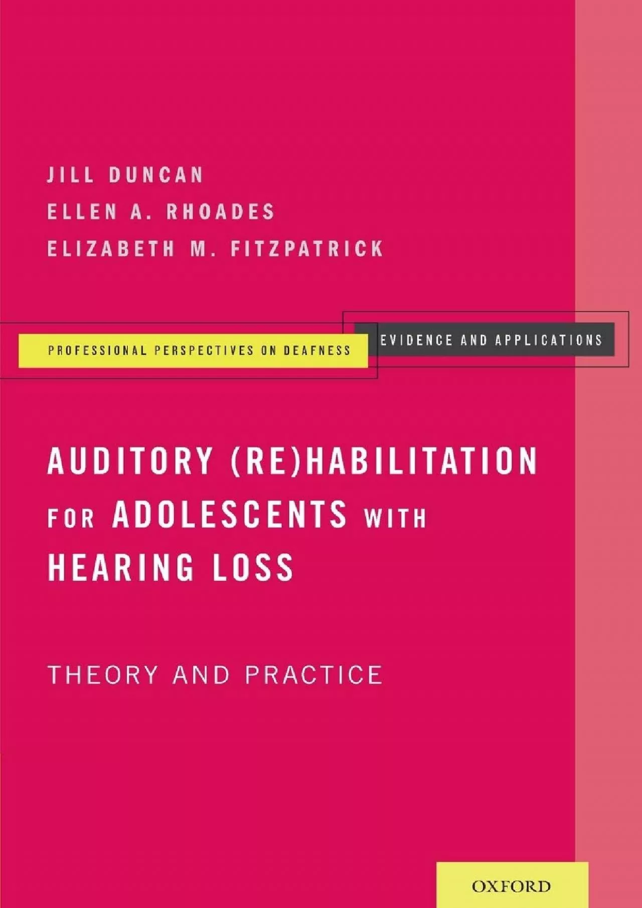 (READ)-Auditory (Re)Habilitation for Adolescents with Hearing Loss: Theory and Practice