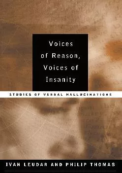 (READ)-Voices of Reason, Voices of Insanity: Studies of Verbal Hallucinations