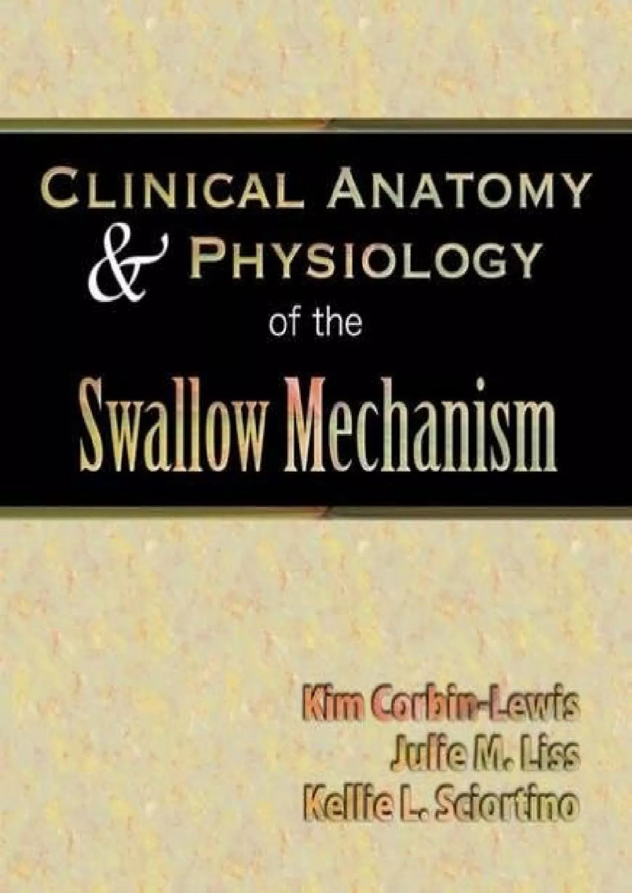 PDF-(READ)-Clinical Anatomy & Physiology of the Swallow Mechanism