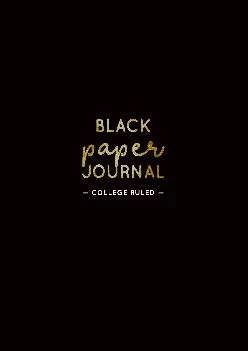 (BOOK)-Black Paper Journal College Ruled: 8.5x11 inches Black Paper Notebook (Black Notebooks)