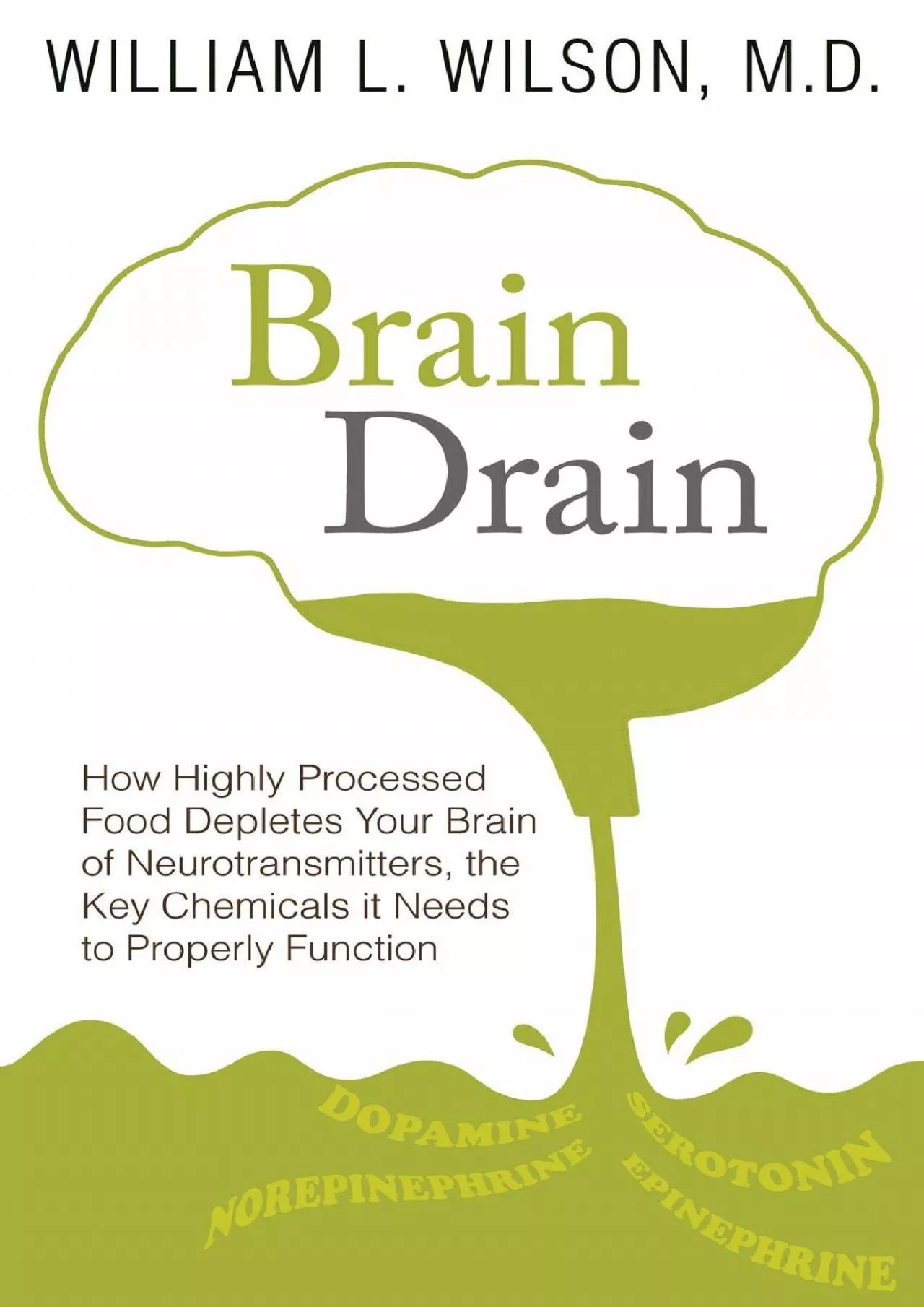 (BOOS)-Brain Drain: How Highly Processed Food Depletes Your Brain of Neurotransmitters,