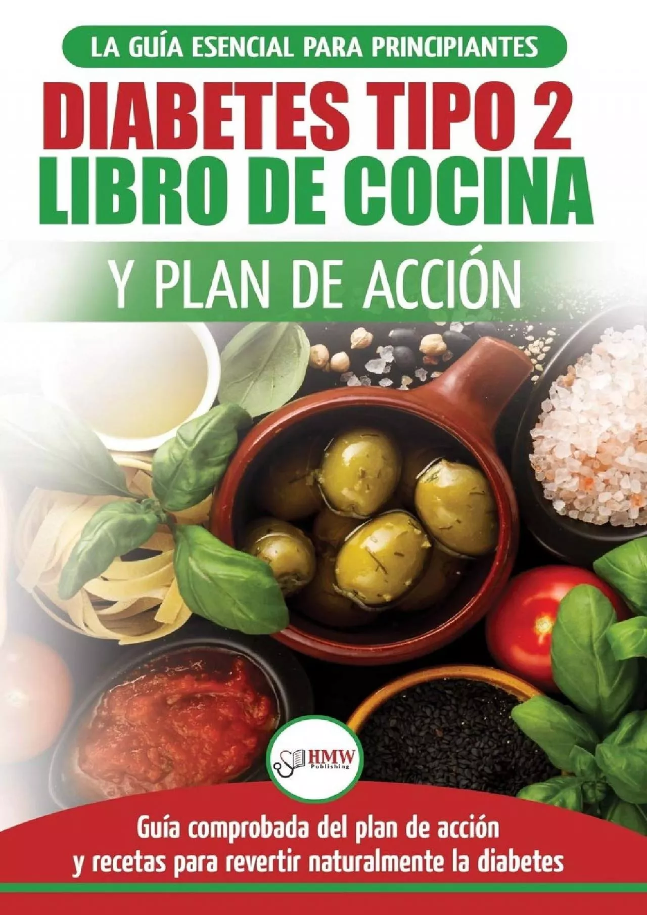 (EBOOK)-Diabetes tipo 2 libro de cocina y plan de acción: guía esencial para revertir