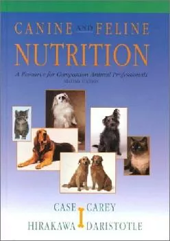 (READ)-Canine & Feline Nutrition: A Resource for Companion Animal Professionals