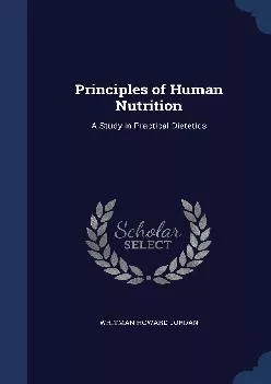 (BOOS)-Principles of Human Nutrition: A Study in Practical Dietetics