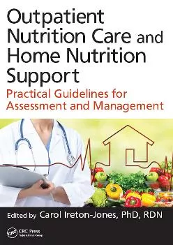 (READ)-Outpatient Nutrition Care and Home Nutrition Support: Practical Guidelines for Assessment and Management