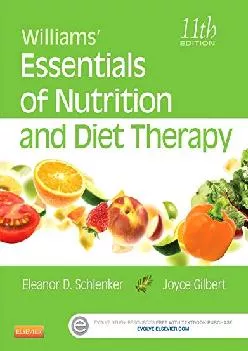 (DOWNLOAD)-Williams\' Essentials of Nutrition and Diet Therapy