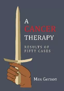 (BOOK)-A Cancer Therapy: Results of Fifty Cases: Reprint of First Edition