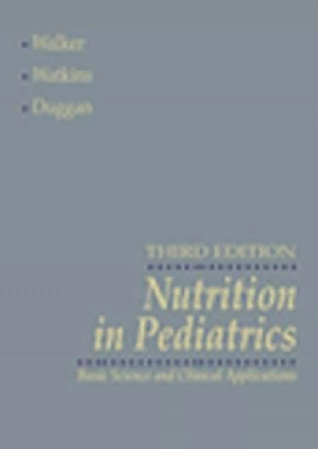 PDF-(READ)-Nutrition in Pediatrics: Basic Science and Clinical Applications