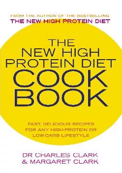 (READ)-The New High Protein Diet Cookbook: Fast, Delicious Recipes for Any High-protein