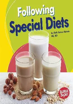 (DOWNLOAD)-Following Special Diets (Bumba Books ® — Nutrition Matters)