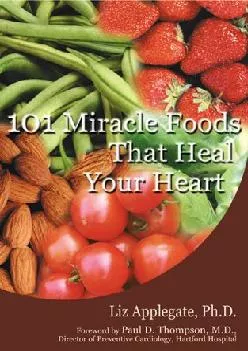 (BOOK)-101 Miracle Foods That Heal Your Heart