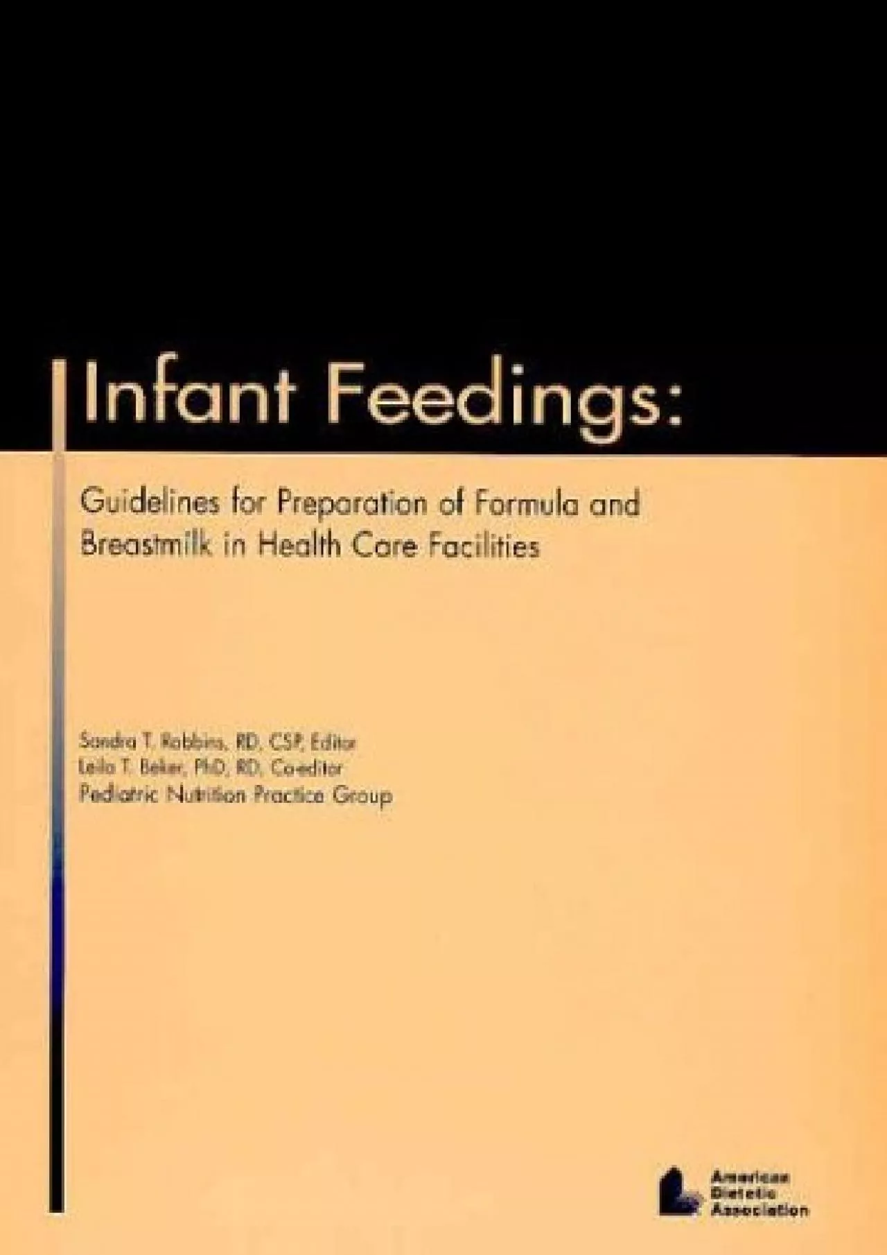 (DOWNLOAD)-Infant Feedings: Guidelines For Preparation Of Formula And Breastmilk In Health