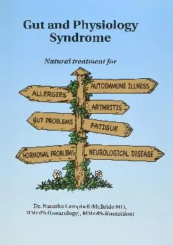 (BOOS)-Gut and Physiology Syndrome: Natural Treatment for Allergies, Autoimmune Illness, Arthritis, Gut Problems, Fatigue, Hormon...