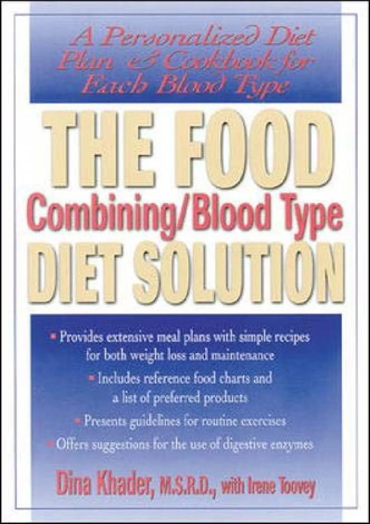 PDF-(BOOK)-The Food Combining/Blood Type Diet Solution: A Personalized Diet Plan and Cookbook