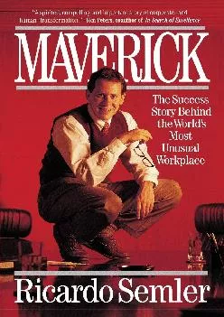 (BOOK)-Maverick: The Success Story Behind the World\'s Most Unusual Workplace