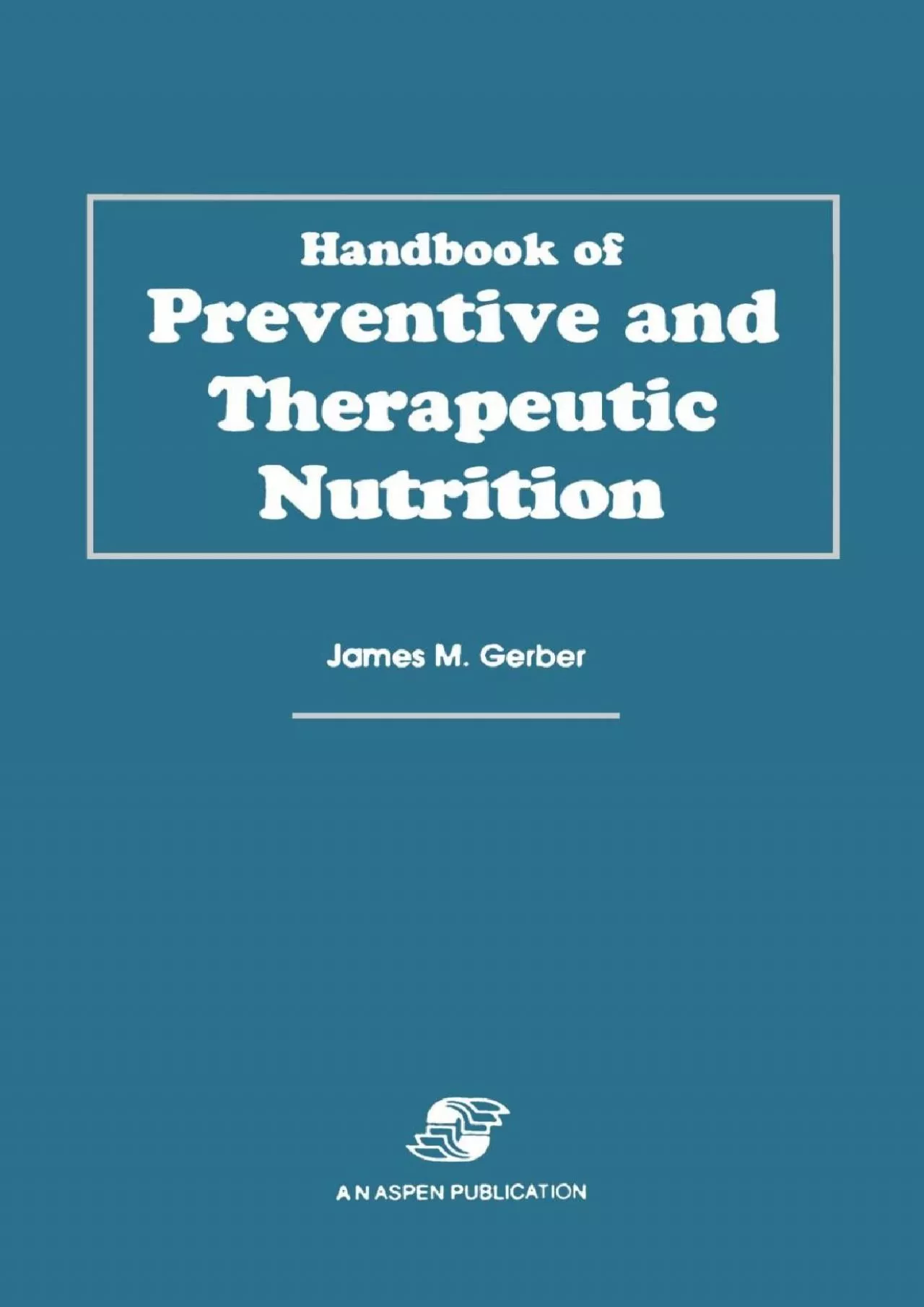 PDF-(EBOOK)-Handbook of Preventive & Therapeutic Nutrition