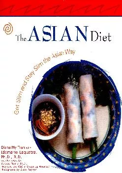 (READ)-The Asian Diet: Get Slim and Stay Slim the Asian Way (Capital Lifestyles)