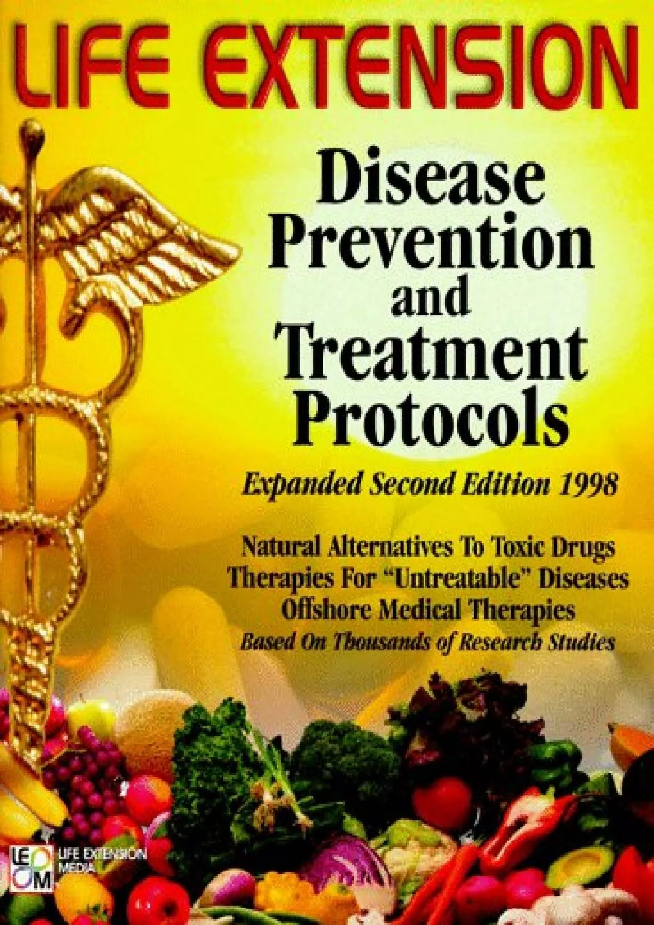(DOWNLOAD)-The Life Extension Foundation\'s Disease Prevention and Treatment Protocols