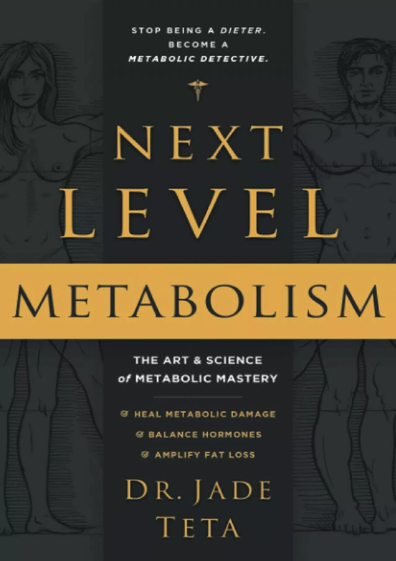 (READ)-Next-Level Metabolism: The Art and Science of Metabolic Mastery