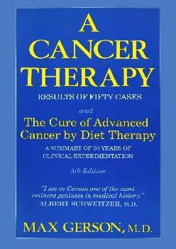 (BOOS)-A Cancer Therapy: Results of Fifty Cases and the Cure of Advanced Cancer by Diet