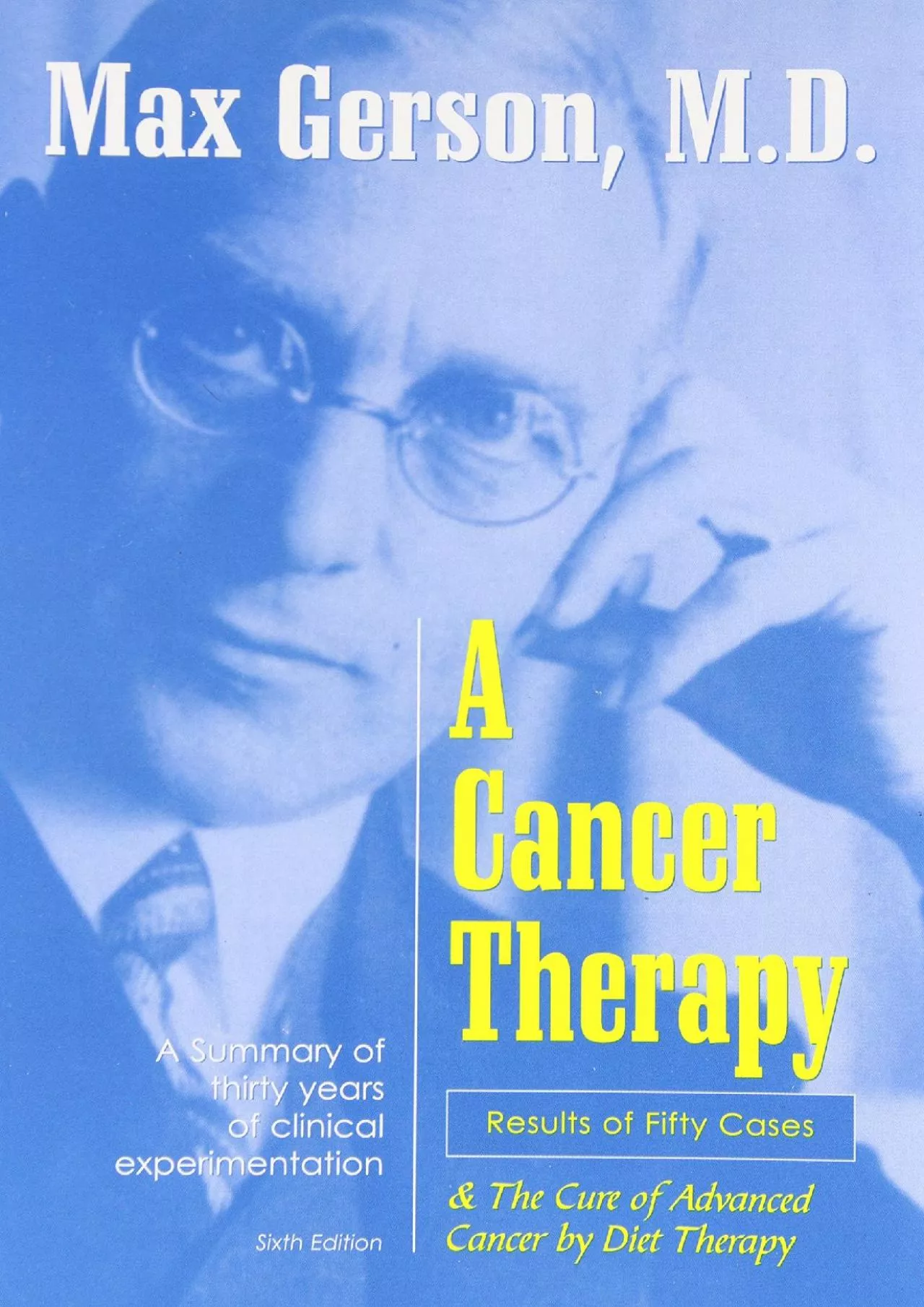 (BOOK)-A Cancer Therapy: Results of Fifty Cases and the Cure of Advanced Cancer by Diet