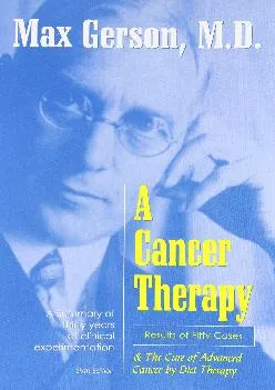 (BOOK)-A Cancer Therapy: Results of Fifty Cases and the Cure of Advanced Cancer by Diet Therapy