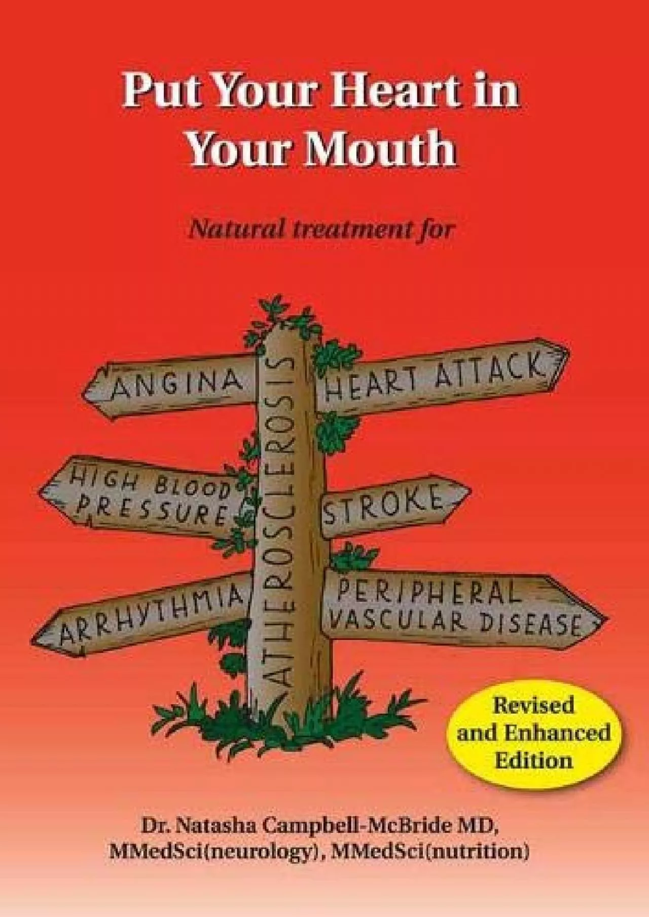 (BOOS)-Put Your Heart in Your Mouth: Natural Treatment for Atherosclerosis, Angina, Heart