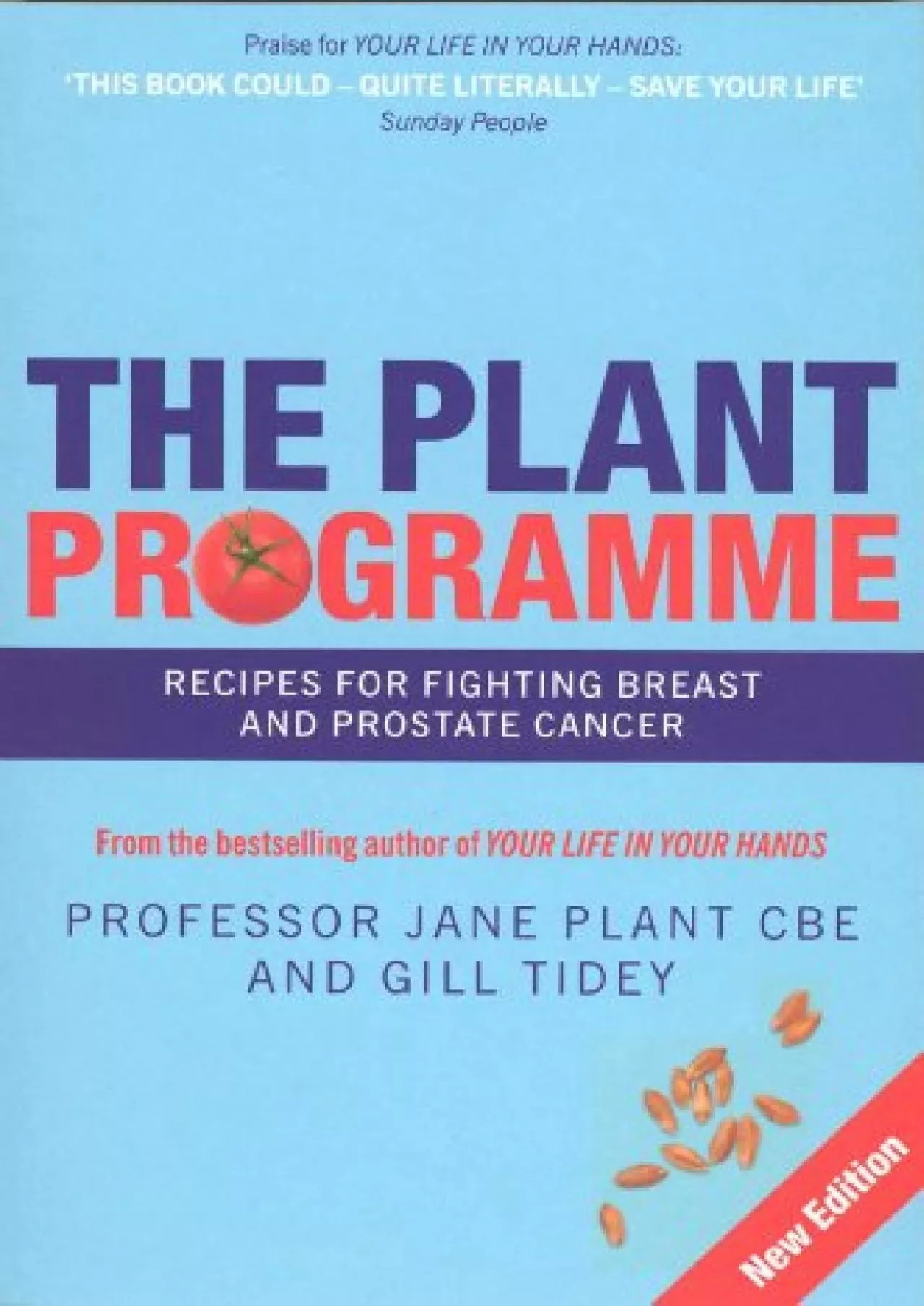 (BOOS)-The Plant Programme: Recipes for Fighting Breast and Prostate Cancer