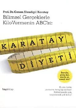 (BOOK)-Karatay Diyeti: Bilimsel Gerçeklerle Kilo Vermenin ABC\'si: (Turkish Edition)