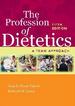 (EBOOK)-The Profession of Dietetics: A Team Approach