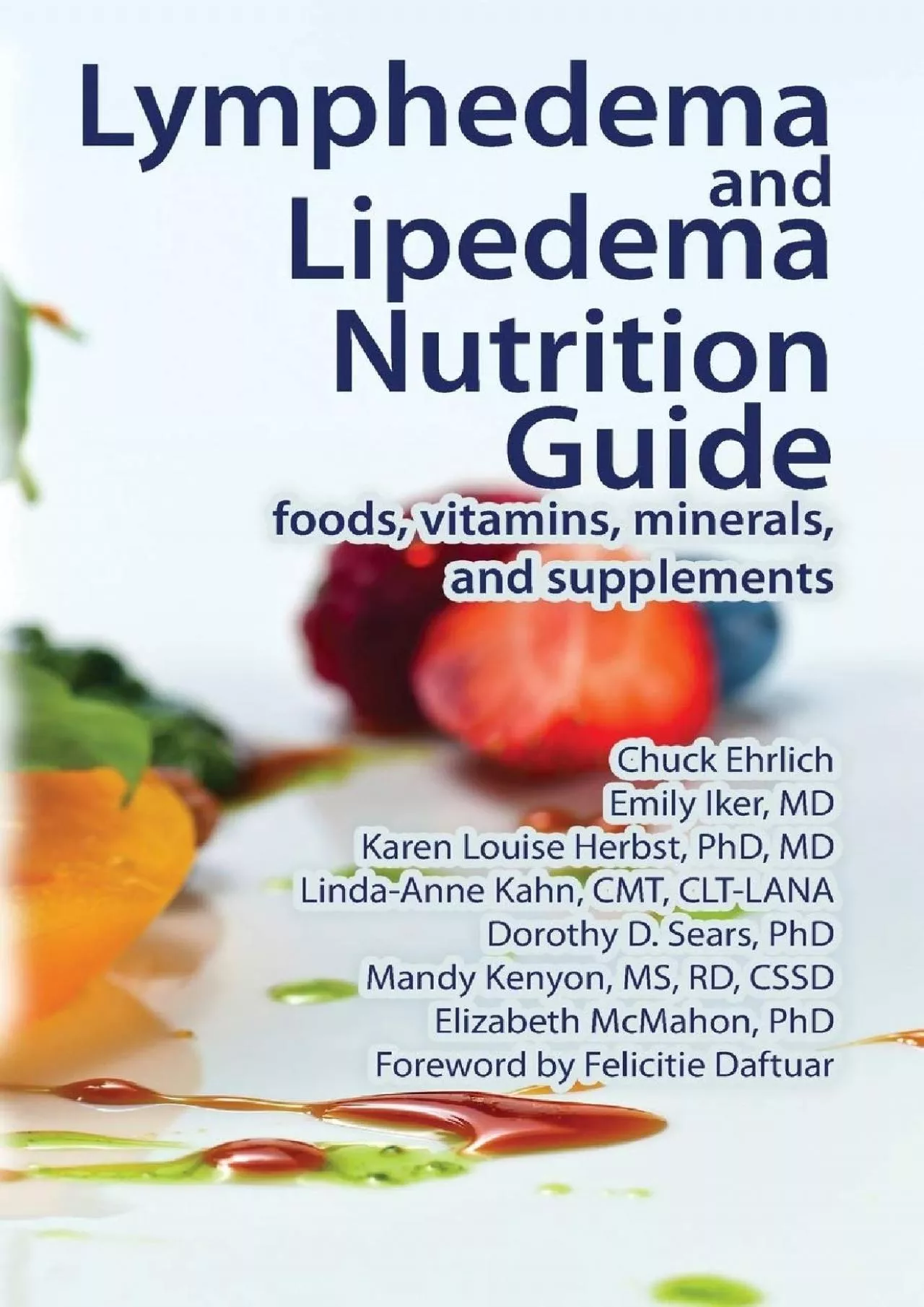 PDF-(READ)-Lymphedema and Lipedema Nutrition Guide: foods, vitamins, minerals, and supplements