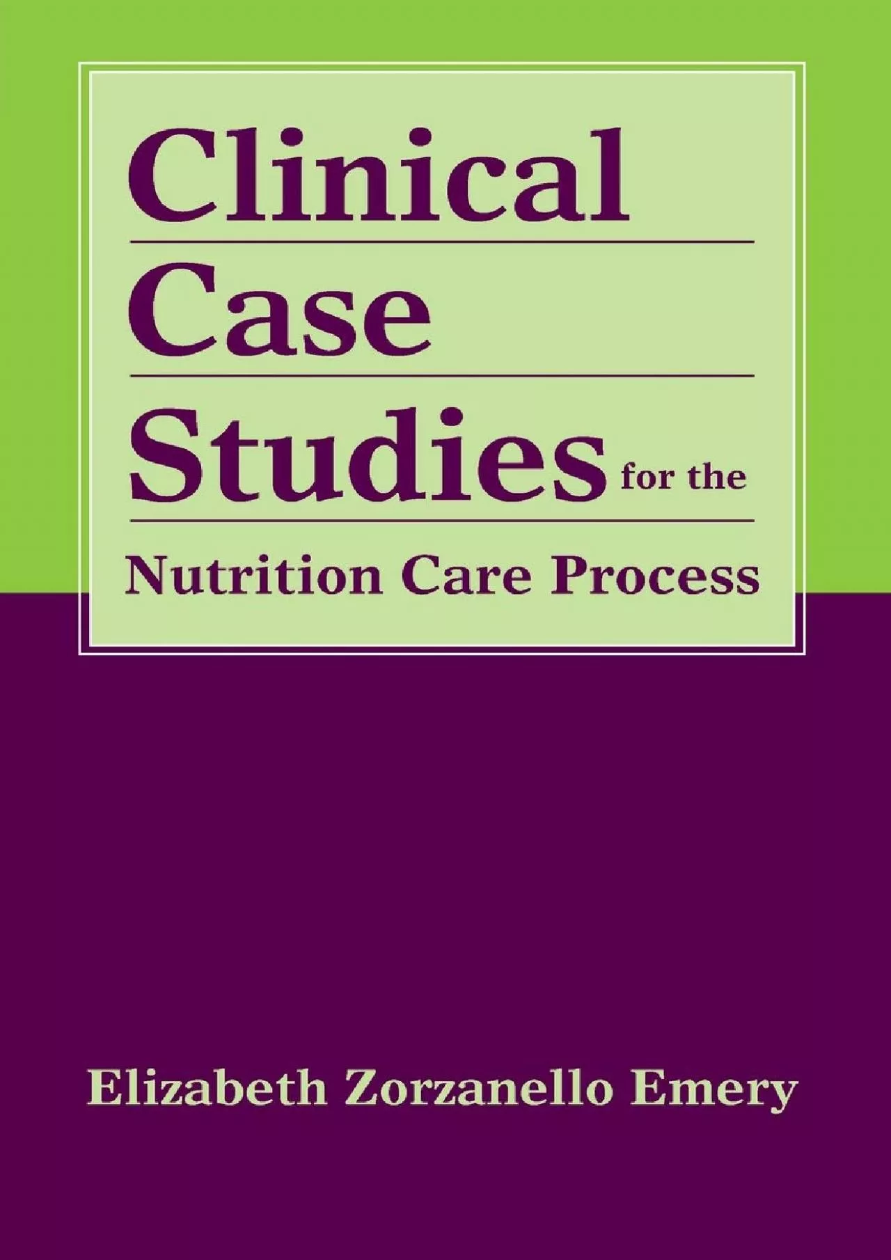 (READ)-Clinical Case Studies for the Nutrition Care Process