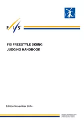 FIS FREESTYLE SKIINGJUDGING HANDBOOKEdition November 2014