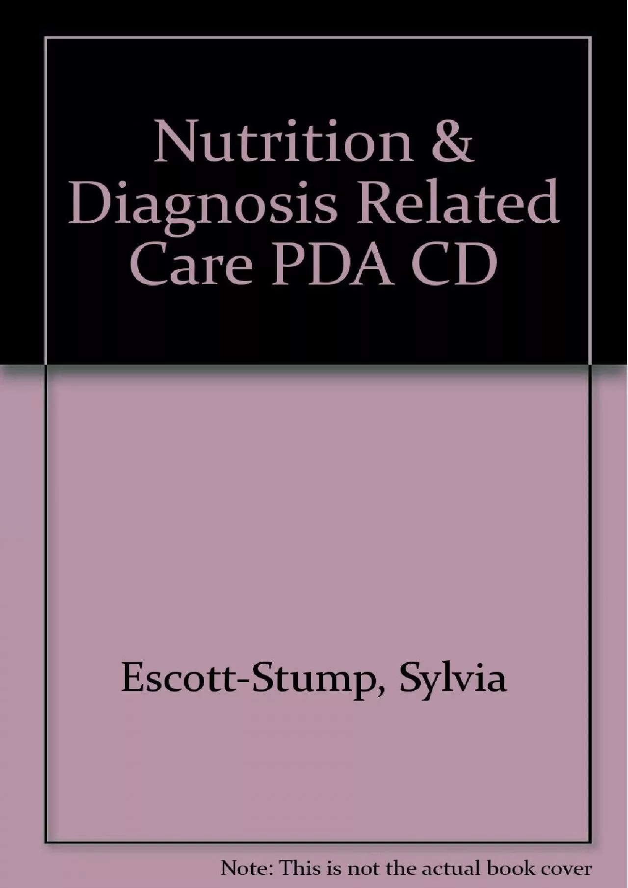 PDF-(BOOK)-Nutrition and Diagnosis-Related Care for Pda