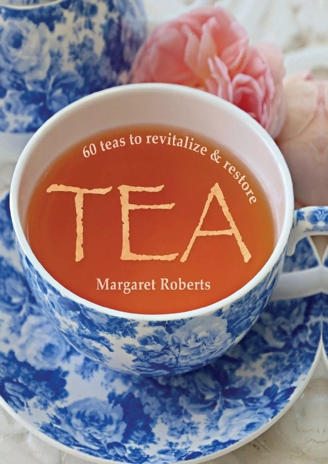 PDF-(BOOS)-Tea: 60 teas to revitalize & restore