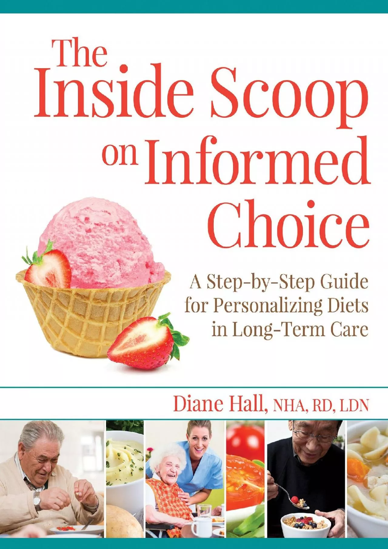 (BOOK)-The Inside Scoop on Informed Choice: A Step-by-Step Guide for Personalizing Diets