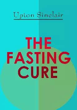 (EBOOK)-THE FASTING CURE: The Easiest and Cheapest Method to Get Super Fit