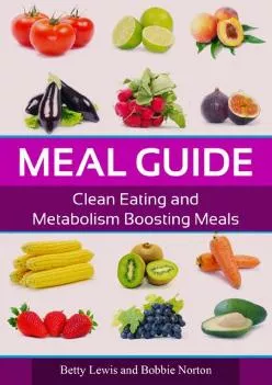 (BOOK)-Meal Guide: Clean Eating and Metabolism Boosting Meals