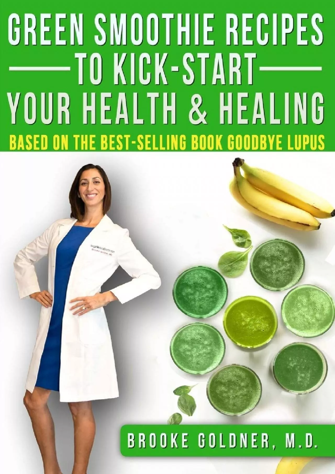 (DOWNLOAD)-Green Smoothie Recipes to Kick-Start Your Health and Healing: Based On the