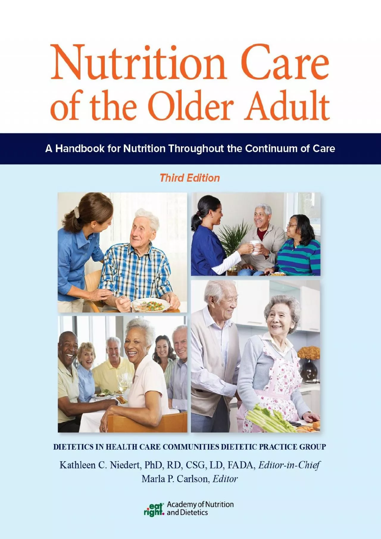 (BOOK)-Nutrition Care of the Older Adult: A Handbook of Nutrition throughout the Continuum