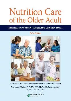 (BOOK)-Nutrition Care of the Older Adult: A Handbook of Nutrition throughout the Continuum of Care