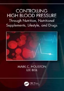 (BOOS)-Controlling High Blood Pressure through Nutrition, Supplements, Lifestyle and Drugs